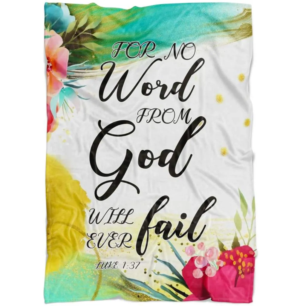 For No Word From God Will Ever Fail Luke 137 Fleece Blanket - Christian Blanket - Bible Verse Blanket