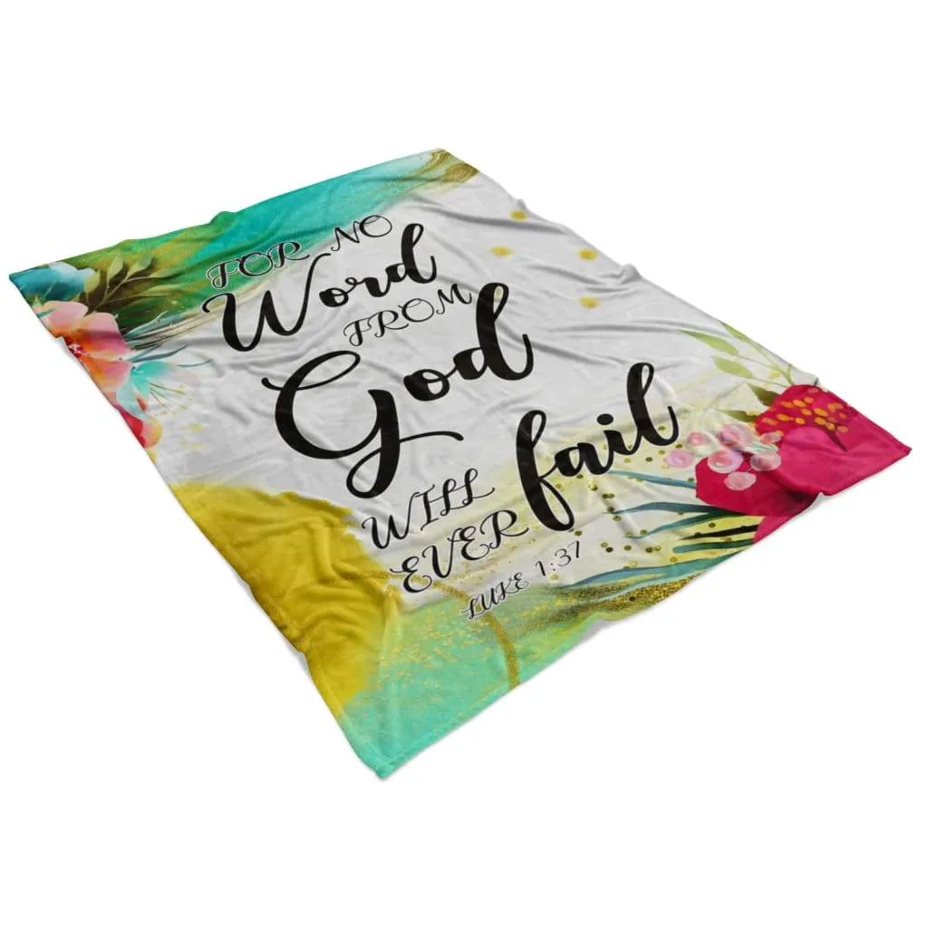 For No Word From God Will Ever Fail Luke 137 Fleece Blanket - Christian Blanket - Bible Verse Blanket